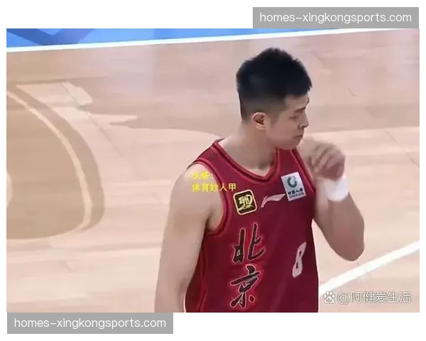 北京老将经验贡献关键 翟晓川方硕防守策应支撑体系